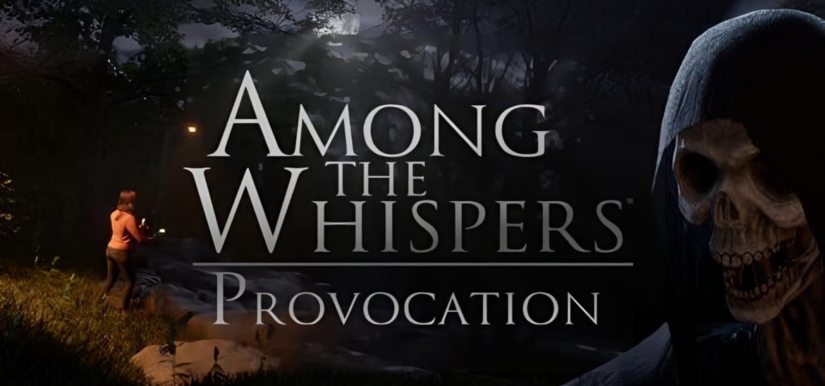 Among the Whispers Provocation