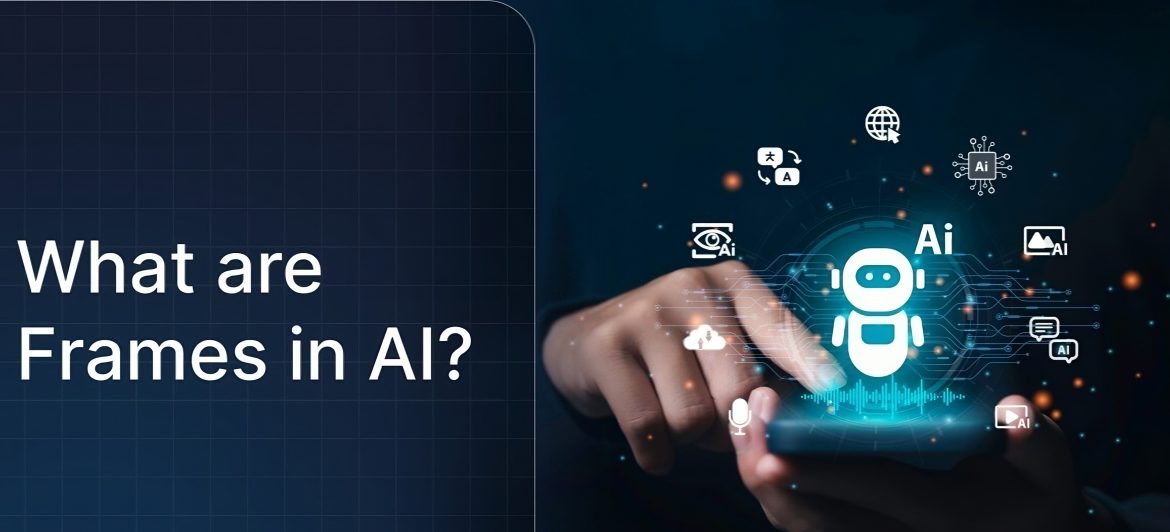 Šta su frejmovi u veštačkoj inteligenciji