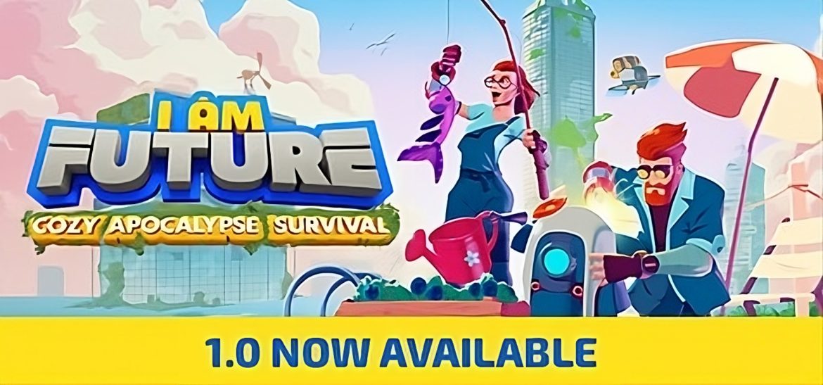I Am Future Cosy Apocalypse Survival