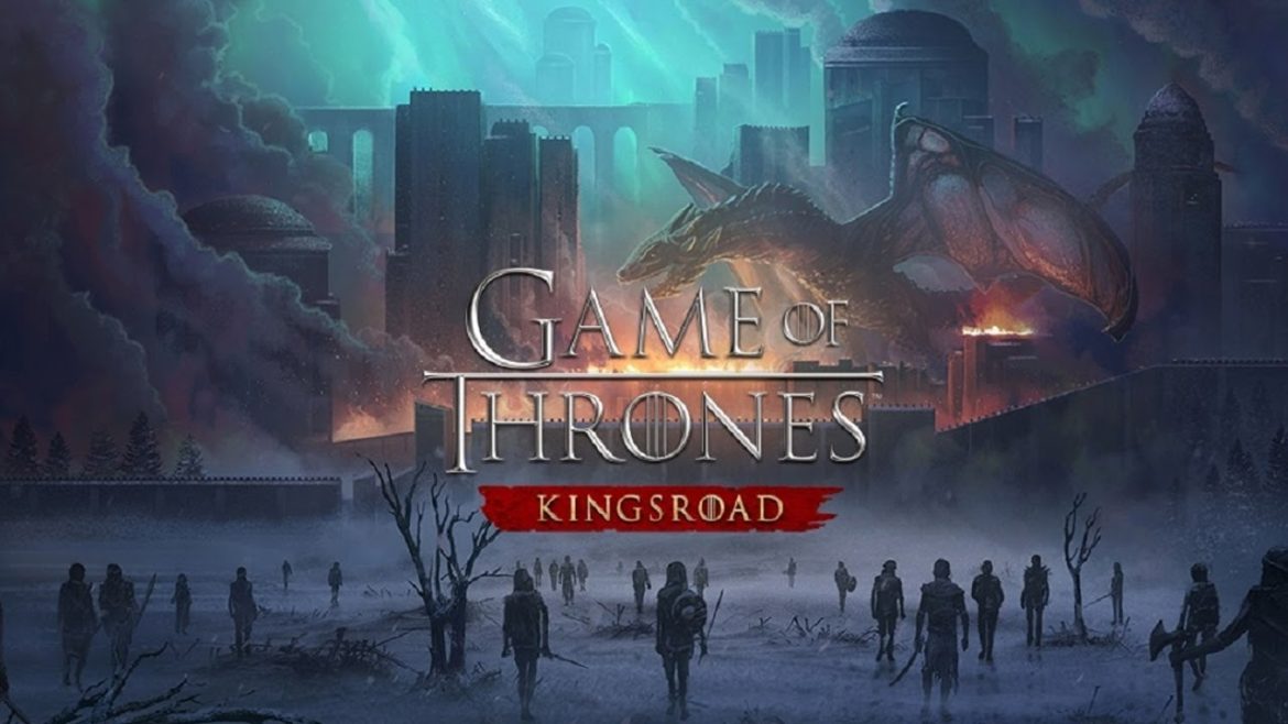 Game of Thrones Kingsroad
