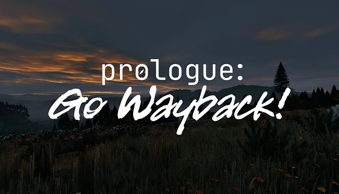 Prologue Go Wayback