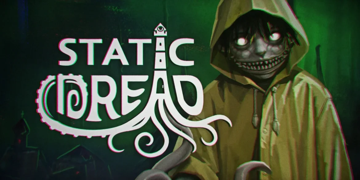 Static Dread