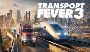 Transport Fever 3 najava