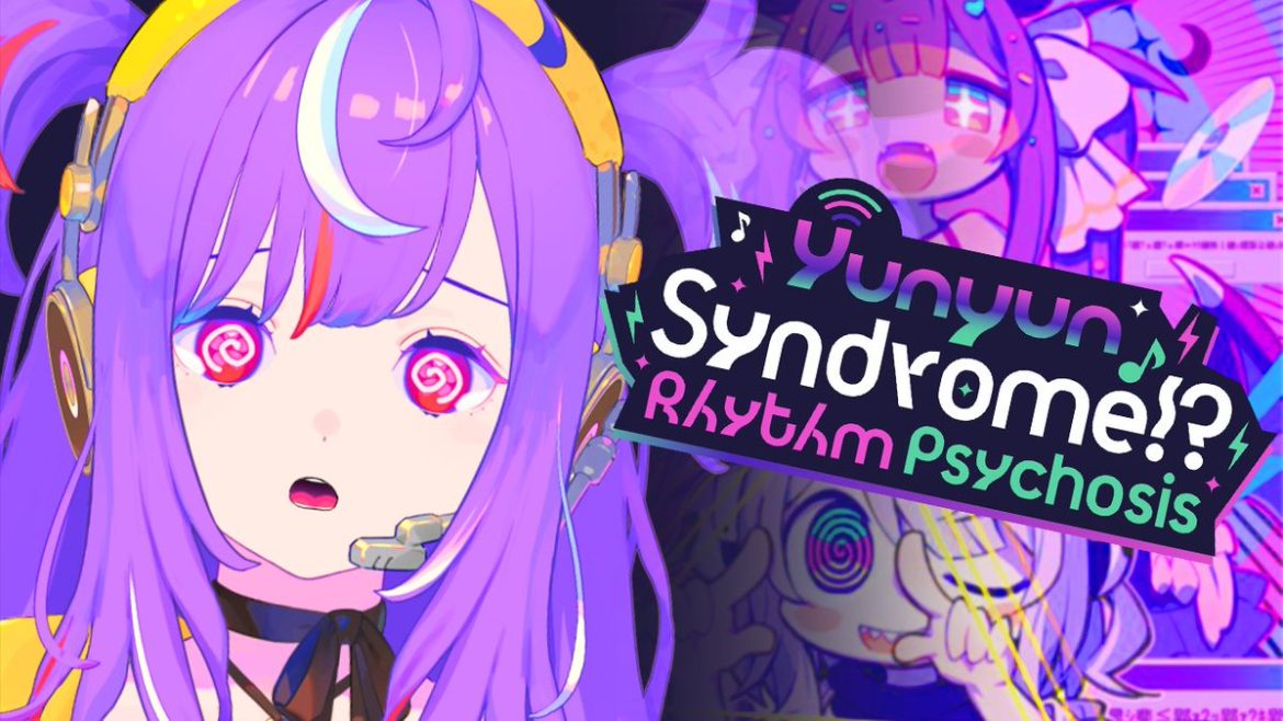 Yunyun Syndrome Rhythm Psychosis