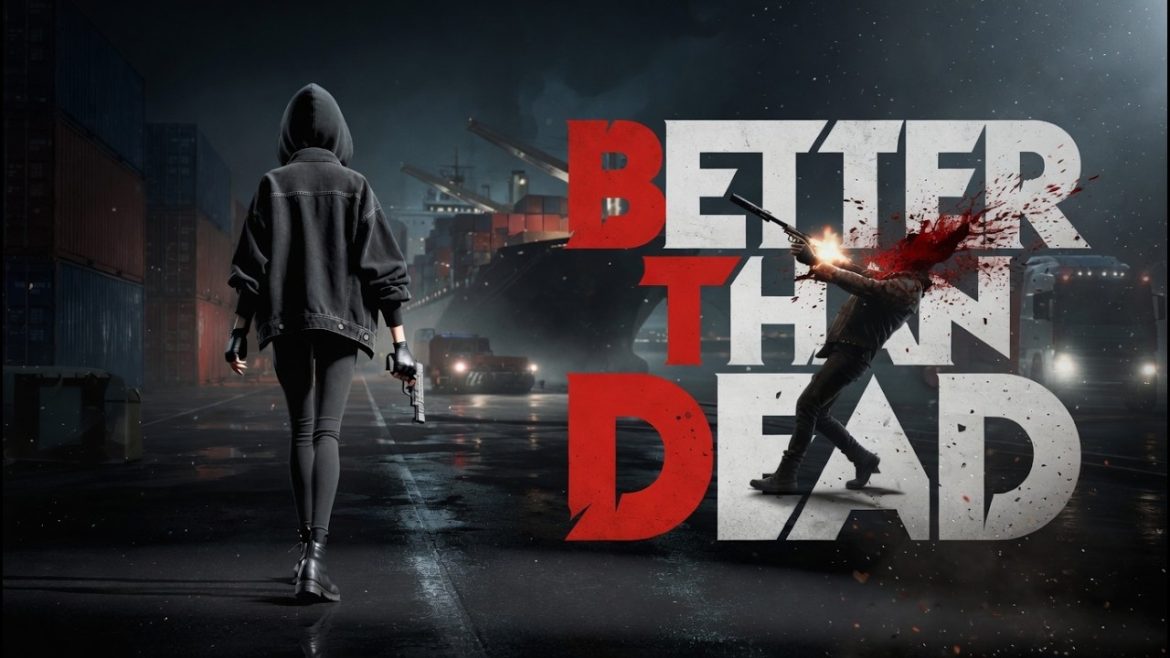 Better Than Dead