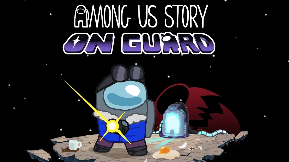 Among Us Story On Guard
