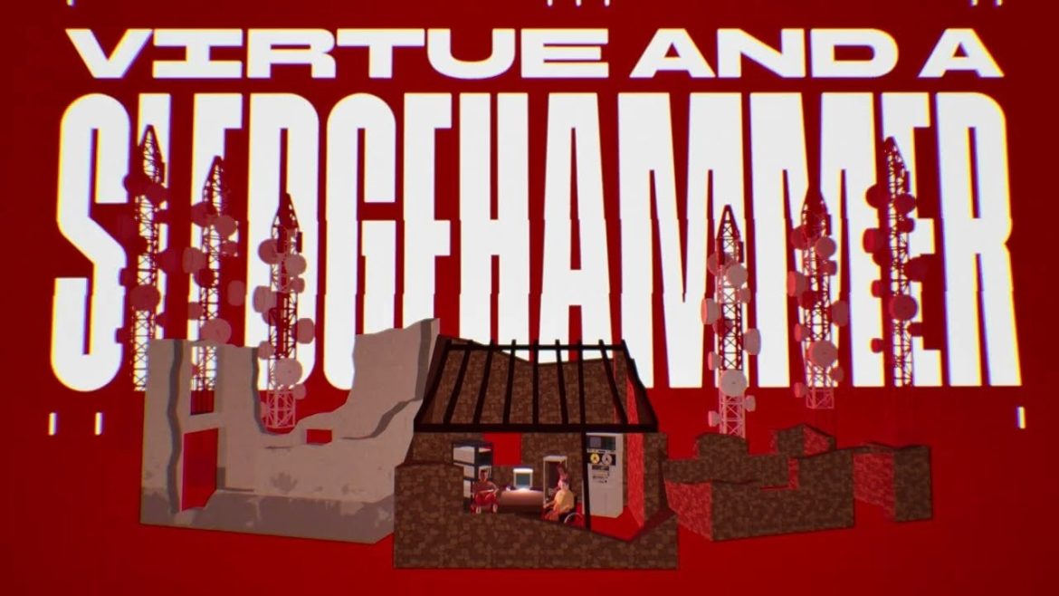 Virtue and a Sledgehammer